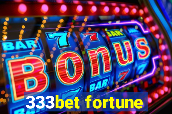 333bet fortune